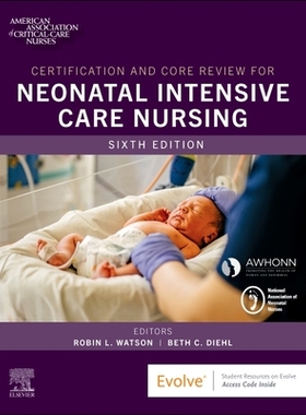 预订 Certification and Core Review for Neonatal Intensive Care Nursing