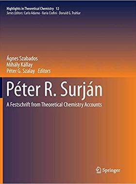 【预售】Péter R. Surján: A Festschrift from Theoretical Chemistry Accounts