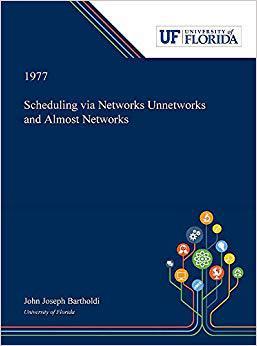 【预售】Scheduling via Networks Unnetworks and Almost Networks