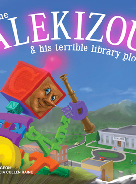 【预订】The Alekizou: And His Terrible Library Plot!
