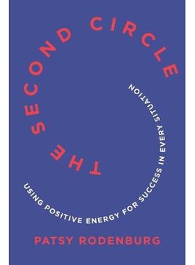 预订 The Second Circle: Using Positive Energy for Success in Every Situation *圈：在任何情况下都利用正能量取得成功: 9780