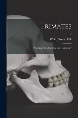 [预订]Primates: Comparative Anatomy and Taxonomy; 2 9781013763939