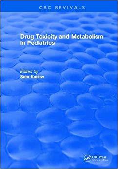 【预售】Drug Toxicity and Metabolism in Pediatrics