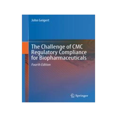 [预订]The Challenge of CMC Regulatory Compliance for Biopharmaceuticals 9783031319082