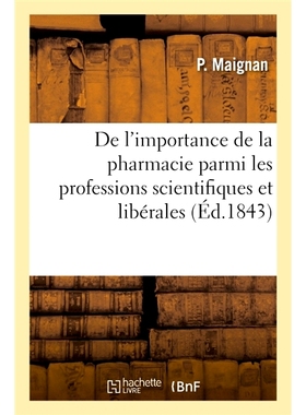 预订 Considérations sur l’importance de la pharmacie parmi les professions scientifiques et libérales 关于药学在科学
