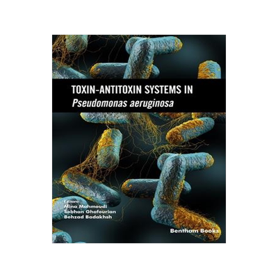 [预订]Toxin-Antitoxin Systems in Pseudomonas aeruginosa 9781681087955
