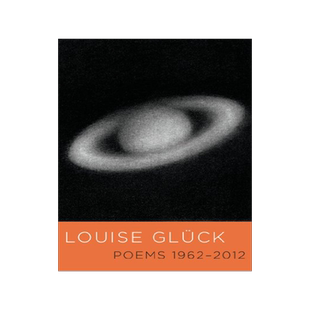 英文原版 Poems: 1962-2012 2020年诺贝尔文学奖得主 格吕克 Louise Glück诗集 Louise Gluck