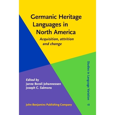 预订 Germanic Heritage Languages in North America. Acquisition, attrition and change. 日耳曼民族语言在北美，学习，磨损和