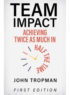 预订 Team Impact: Achieving Twice as Much in Half the Time 团队影响：事半功倍: 9781516514304