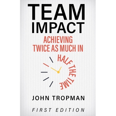 预订 Team Impact: Achieving Twice as Much in Half the Time 团队影响：事半功倍: 9781516514304