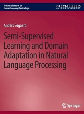 预订 Semi-Supervised Learning and Domain Adaptation in Natural Language Processing