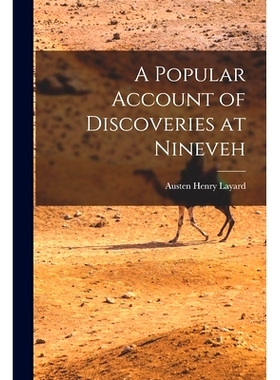 预订 A Popular Account of Discoveries at Nineveh: 9781016342827