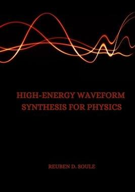 [预订]High-Energy Waveform Synthesis for Physics 9787834350136