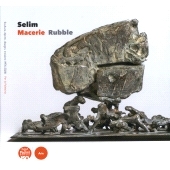预订 Selim : macerie : sculture, dipinti, disegni, incisioni (1976-2024) : per la Palestina = rubble : sculpures, painti