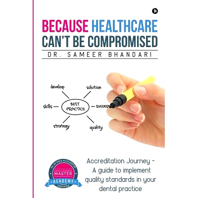 预订 Because Healthcare Can’t Be Compromised: Accreditation Journey - A guide to implement quality standards in your de