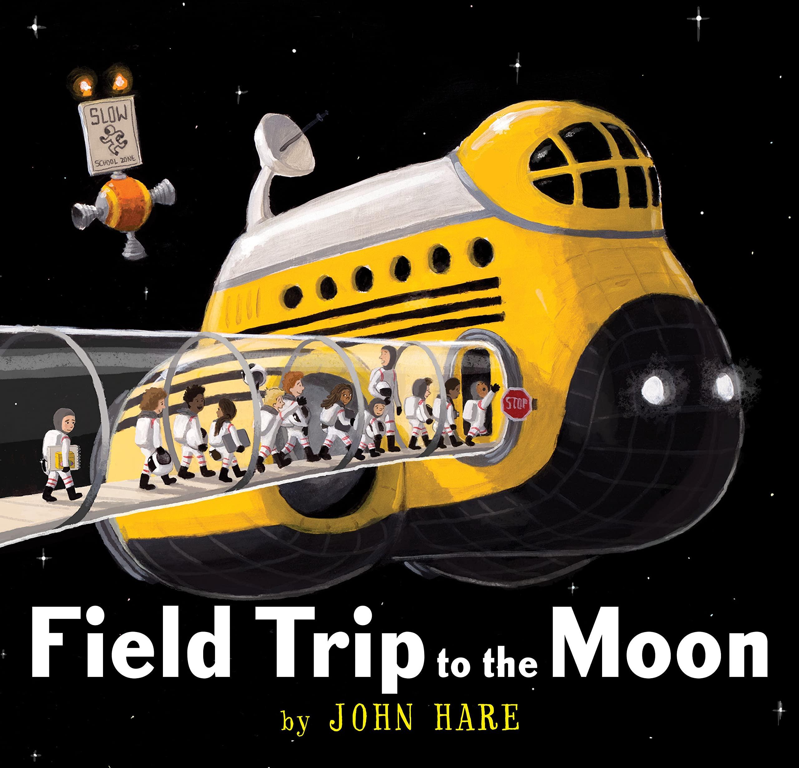 校外教学到月球 精装绘本 英文原版 field trip to the moon bj
