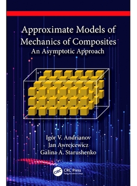 预订 Approximate Models of Mechanics of Composites: An Asymptotic Approach: 9781032488349