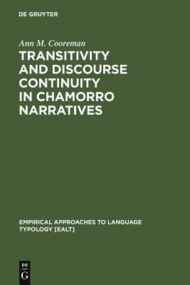 【预订】Transitivity and Discourse Continuity in Chamorro Narratives 9783110113075