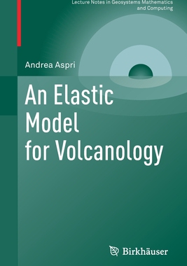 【预订】An Elastic Model for Volcanology