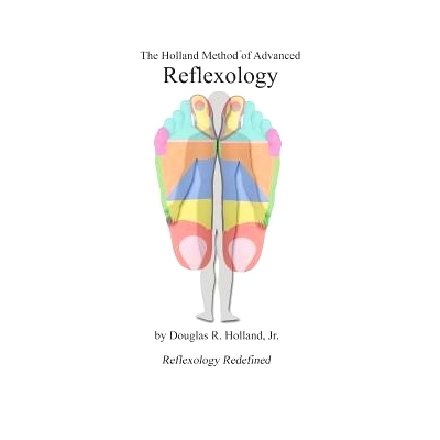 预订 The Holland Method of Advanced Reflexology: Reflexology Redefined: 9781975740504