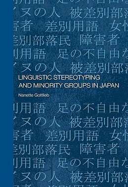 【预订】Linguistic Stereotyping and Minority Groups in Japan