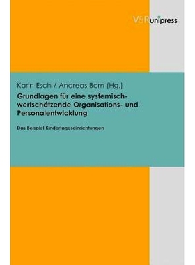 预订 Grundlagen für eine systemisch-wertschätzende Organisations- und Personalentwicklung: Das Beispiel Kindertagesein