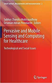 【预订】Pervasive and Mobile Sensing and Computing for Healthcare 9783642325373