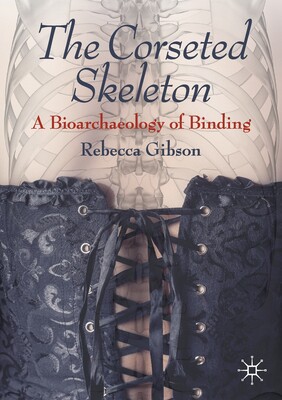 【预订】The Corseted Skeleton