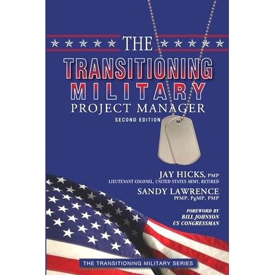 预订 The Transitioning Military Project Manager: Second Edition: 9780986437670