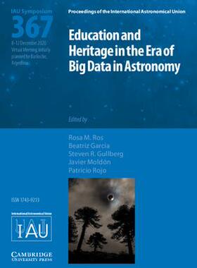 [预订]Education and Heritage in the Era of Big Data in Astronomy (IAU S367) 9781108490801