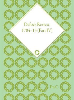 【预订】Defoe’s Review 1704-13, Volume 4 (1707)