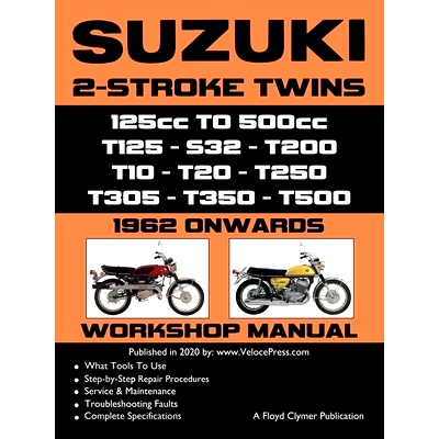 预订 SUZUKI 2-STROKE TWINS 125cc TO 500cc - 1962 ONWARDS - WORKSHOP MANUAL: 9781588502322