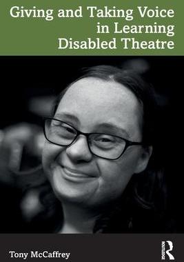 [预订]Giving and Taking Voice in Learning Disabled Theatre 9780367538972