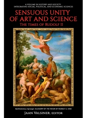 预订 Sensuous Unity of Art and Science: The Times of Rudolf II: 9798887301600