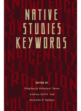 预订 Native Studies Keywords, 2/e: 9780816531509