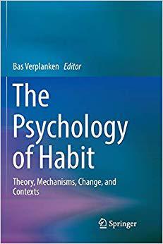 【预售】The Psychology of Habit: Theory, Mechanisms, Change, and Contexts