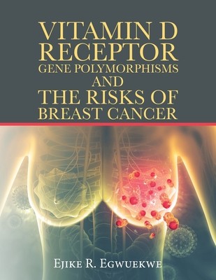 【预订】Vitamin D Receptor Gene Polymorphisms and the Risks of Breast Cancer