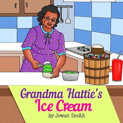 预订 Grandma Hattie’s Ice Cream: 9781736762608