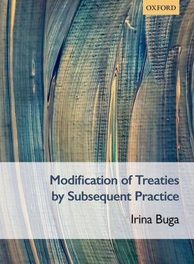 【预订】Modification of Treaties by Subsequent Practice