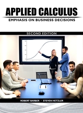 预订 Applied Calculus: Emphasis on Business Decisions: 9781792404559