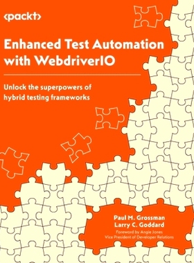 预订 Enhanced Test Automation with WebdriverIO: Unlock the superpowers of hybrid testing frameworks