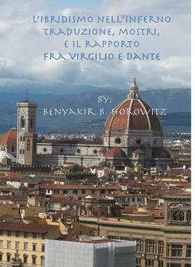 [预订]L’ibridismo nell’Inferno: traduzione, mostri, e il rapporto fra Virgilio e Dante 9780985843144