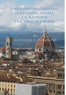 预订 mostri rapporto Dante nell’Inferno Virgilio L’ibridismo 9780985843144 traduzione fra