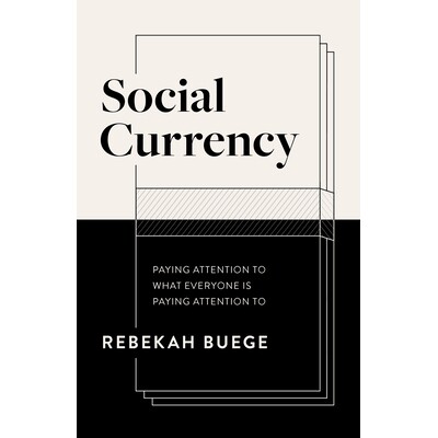 预订 Social Currency: Paying Attention to What Everyone is Paying Attention to 社交货币：关注大家关注的: 9781636981116