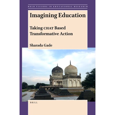 预订 Imagining Education: Taking CHAT Based Transformative Action 想象教育：采取以文化历史活动理论为基础的变革行动: 9789