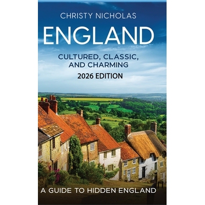 预订 England: Cultured, Classic, and Charming: A Guide to Hidden England 9798869327024