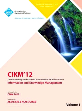 预订 Cikm12 Proceedings of the 21st ACM International Conference on Information and Knowledge Management V1: 97814503201