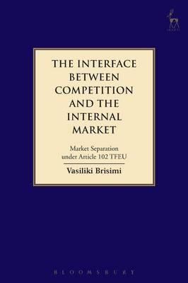 [预订]The Interface between Competition and the Internal Market 9781509909278