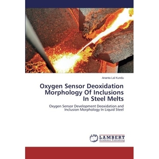 预订 Oxygen Sensor Deoxidation Morphology Of Inclusions In Steel Melts: 9783659531262