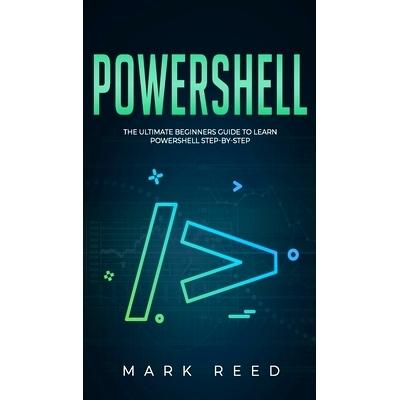 预订 PowerShell: The Ultimate Beginners Guide to Learn PowerShell Step-By-Step: 9781647710972